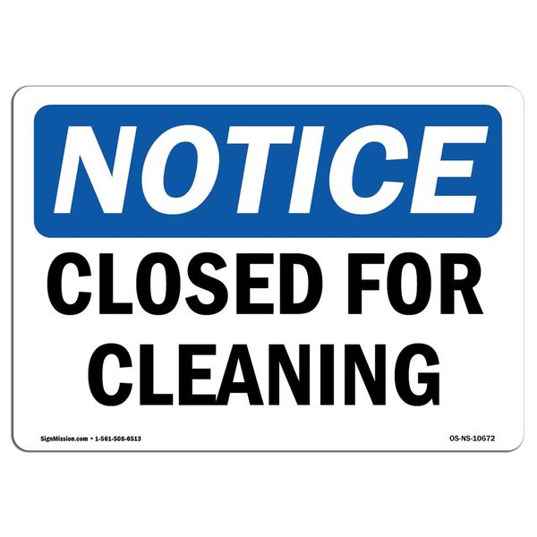 Signmission OSHA Notice Sign, 3.5" Height, Closed For Cleaning Sign, 5" X 3.5", Landscape OS-NS-D-35-L-10672